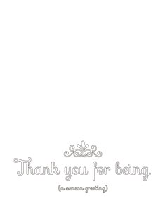 Mrs-Harris-Teaches-Printable-Card-Thank-You-for-Being-Outline copy