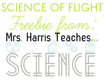 mrsharristeachesscienceflightfreebiey